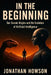 In The Beginning by Jonathan Howson, Jonathan Howson