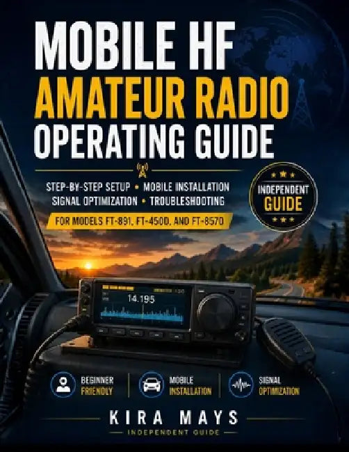 Mobile HF Amateur Radio Operating Guide by Kira Mays