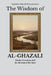 The Wisdom of Al-Ghazali: Doubt, Devotion, and the Revival of the Soul by Sapientia Mundi Press