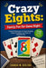 Crazy Eights: FAMILY FUN FOR GAME NIGHT: Family Card Games: A Complete Guide to Fun Variations, Easy Rules, and Memorable Game Nights by Chanda W. Bixlera