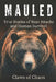 Mauled: True Stories of Bear Attacks and Human Survival by Claws Of Chaos