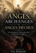 Anges, Archanges et Anges déchus: Une description de la hiérarchie céleste en dehors de tout angélisme by Guy Boulianne