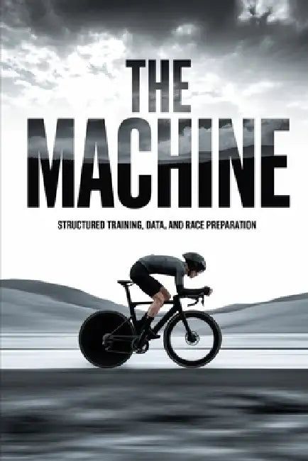 The Machine: Structured Training, Data, and Race Preparation by Adrian Kessler