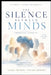 The Silence Between Minds: Different Lives, Invisible Connections, One Unseen Thread by Tanja Muriel Louise Seifert