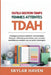 Outils gestion temps femmes atteintes TDAH: Stratégies pratiques améliorer concentration, instaurer habitudes productives, créer routines quotidiennes by Skylar Haven