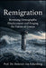 Remigration: Reversing Demographic Displacement and Forging the Future of Europe by Prof Heinrich Von Falkenberg