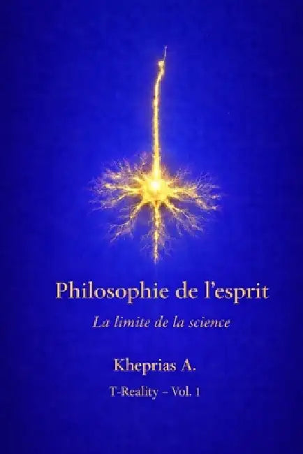 La limite ontologique du réductionnisme: Structure et limites de l'explication réductive dans la philosophie de l'esprit contemporaine by Kheprias A