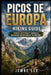 Picos de Europa Hiking Guide: Trails, Difficulty Levels & Distance-Based Route Planning by Jembe Lee
