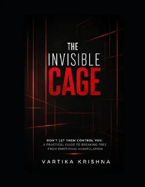 The Invisible Cage by Vartika Krishna