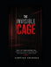 The Invisible Cage by Vartika Krishna