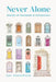 Never Alone: Stories of Invitation and Connection by Sue Donaldson