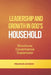 Leadership and Growth in God's Household: Structure, Governance, and Expansion by Francis Omedo