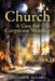 Church: A Case for Corporate Worship by William R. Holmes