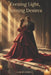 Evening Light, Burning Desires by Galib Ahmed