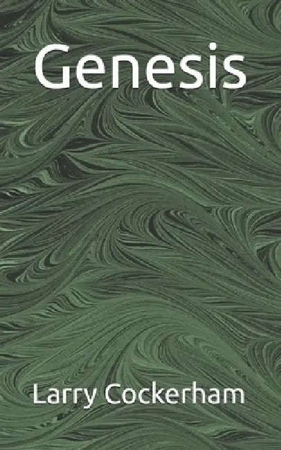 Genesis by Larry W. Cockerham