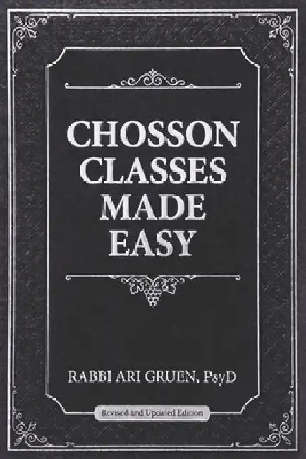 Chosson Classes Made Easy by Ari Gruen Psyd