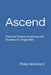 Ascend: Personal Finance, Investing, and Business for Single Men by Philip Woodard