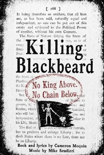 Killing Blackbeard: No King Above. No Chain Below. by Cameron Moquin