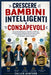 Crescere Bambini Intelligenti E Consapevoli: Una guida pratica per sviluppare resilienza, consapevolezza situazionale, pensiero critico e competenze d by Callen Ashford
