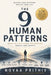 The 9 Human Patterns: Break the Cycle. Rewire Your Behavior. Rebuild Your Identity. by Novaa Prithiv