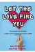 Let the Love Found You: Stop Searching. Start Becoming. a Journey to Love, Loss, Healing, and the Beautiful Surprise of Being Found by Aditya Tiwari