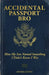 Accidental Passport Bro: How my son named me something I didn't know I was by Daniel Hayes