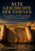 Alte Geschichte Der Essener: Qumran-Geheimnisse, Schriftrollen vom Toten Meer, heilige Prophezeiungen und verborgene Weisheit einer verlorenen jüdisch by Edmund R. Thornbury