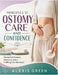 Principles of Ostomy Care and Confidence by Alexis Green