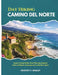 Day Hiking Camino del Norte 2026: Explore Coastal Walks, Route Planning, Regional Culture & Atlantic Landscapes Across Northern Spain by Gregory T. Whaley