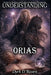 Understanding Orias by Raymond Hurn, Dyrk D'Raven