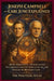 Joseph Campbell and Carl Jung Explained: Myth, Archetypes, the Collective Unconscious, and the Structure of the Psyche in Modern Life by The Practical Atlas