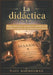 La didáctica: Redescubriendo la enseñanza apostólica y la sabiduría sagrada del cristianismo primitivo by Navi Ashbourne
