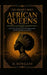 The Mighty Holy African Queens: Ancient Wisdom and Sacred Power for the Modern African Woman by D. Bongani