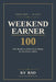 Weekend Earner: 100 Side Hustles to Make Extra Money in Two Days a Week by Kosuri Venkateswara Rao