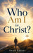 Who Am I in Christ? by Arun Easter