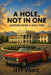 A Hole, Not in One: Lessons from a Golf Pro by Jeff Voice