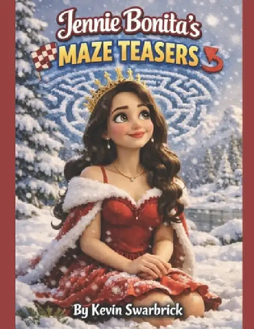 Jennie Bonita's: Maze Teasers by Kevin Swarbrick