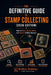 The Definitive Guide to Stamp Collecting (2026 Edition): How to Start, Grow, Value, and Invest in Rare Stamps by Ken Nowak
