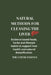 Natural methods for cleaning the liver: Evidence based foods, herbs and lifestyle habits to support liver health and natural detoxification. by The Nature Essence