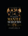 The Weight of the Mantle: The Cost of Truth by Sr. Lamb Joseph D.