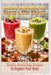 Healthy Smoothies for Energy & After Illnessy: Simple, Nourishing Recipes to Support Your Body by Isabell B Creates