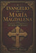 El Evangelio de María Magdalena: Liderazgo, fe y perspectivas del cristianismo primitivo by Iveron Skale