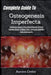Complete Guide To Osteogenesis Imperfecta: Evidence-Based Care Strategies To Protect Fragile Bones, Reduce Pain, Improve Mobility And Joint Laxity by Aurora Cedor