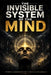 The Invisible System of the Mind by Pedro Giordano de Faria E. Cicarelli