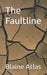 The Faultline by Blaine Atlas