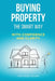 Buying Property - The Smart Way: With Confidence and Clarity by Mary-Anne Vaessen
