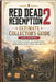 Red Dead Redemption 2 Ultimate Collector's Guide (2026 Edition): All Collectibles, Treasure Maps, Challenges, Rare Items, and Secrets by James a Anderson