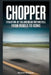 Chopper: Evolution of the American Motorcycle: From Rebels to Icons by Wynne Wisdom