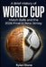 A Brief History of World Cup Match Balls and the 2026 Final in New Jersey: The Complete Story of Football Technology Evolution and the Road to MetLife by Rylan Stone