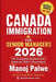 Canada Immigration for Senior Managers & Executives 2026 as on 09-May-26: The Complete Guide to Business, Skilled, and Leadership Pathways to Canadian by Manoj Palwe